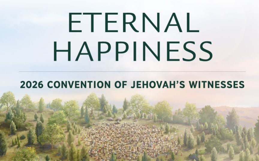 More Info for 2026 "Eternal Happiness" Regional Convention of Jehovah's Witnesses