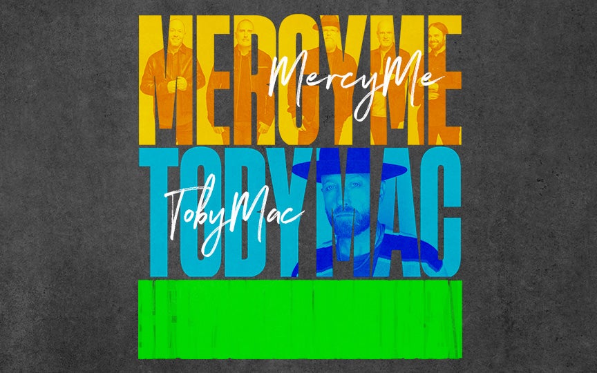More Info for MercyMe / TobyMac Tour