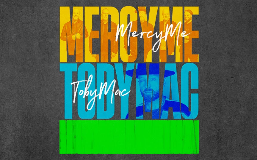 MercyMe / TobyMac Tour MVP Arena